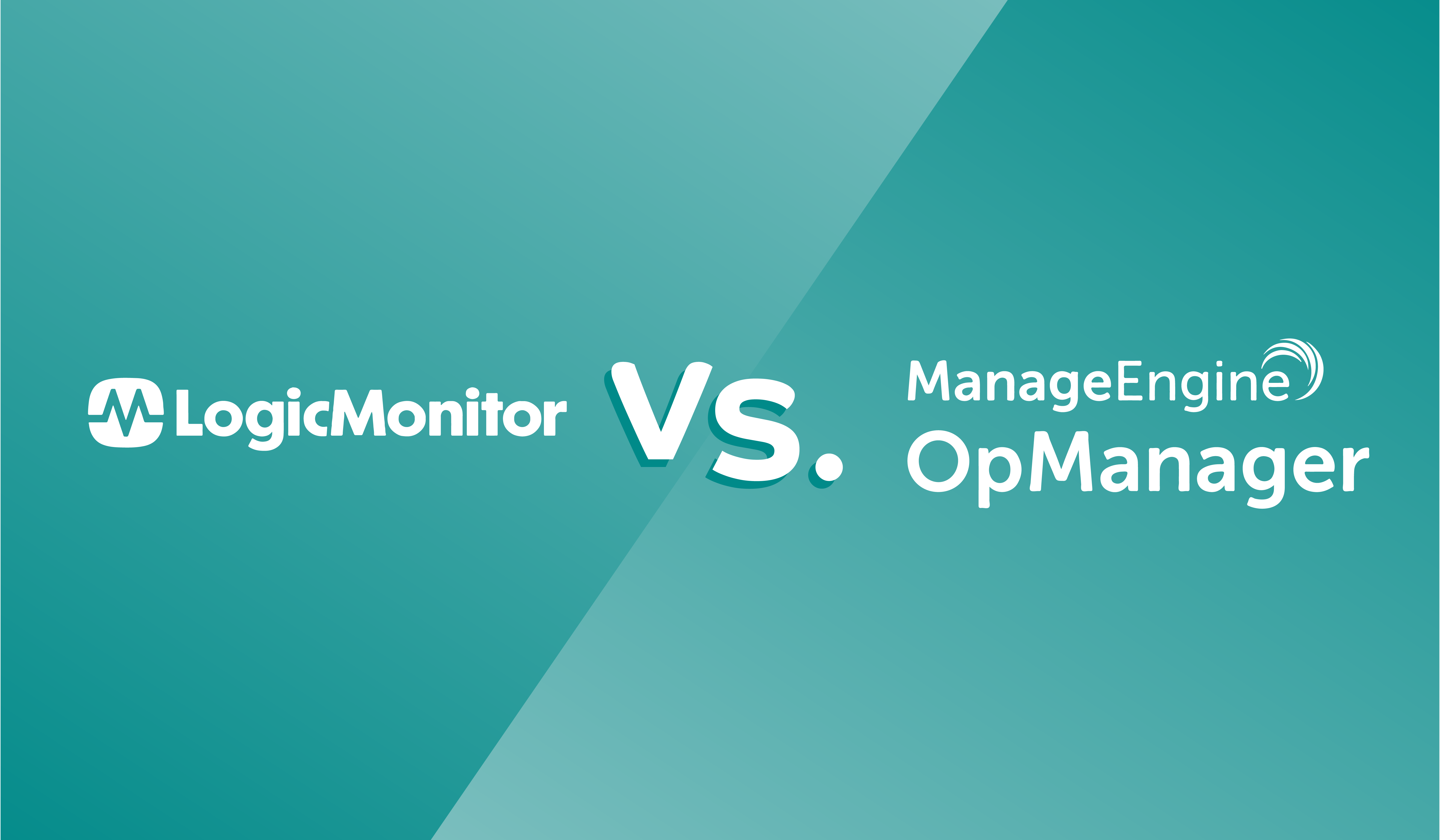 Network Server Management: LogicMonitor vs. ManageEngine OpManager